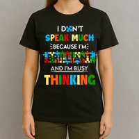 I Don't Speak Much Brilliant Puzzle And I'm Busy Thinking Autism Awareness Day T-Shirt