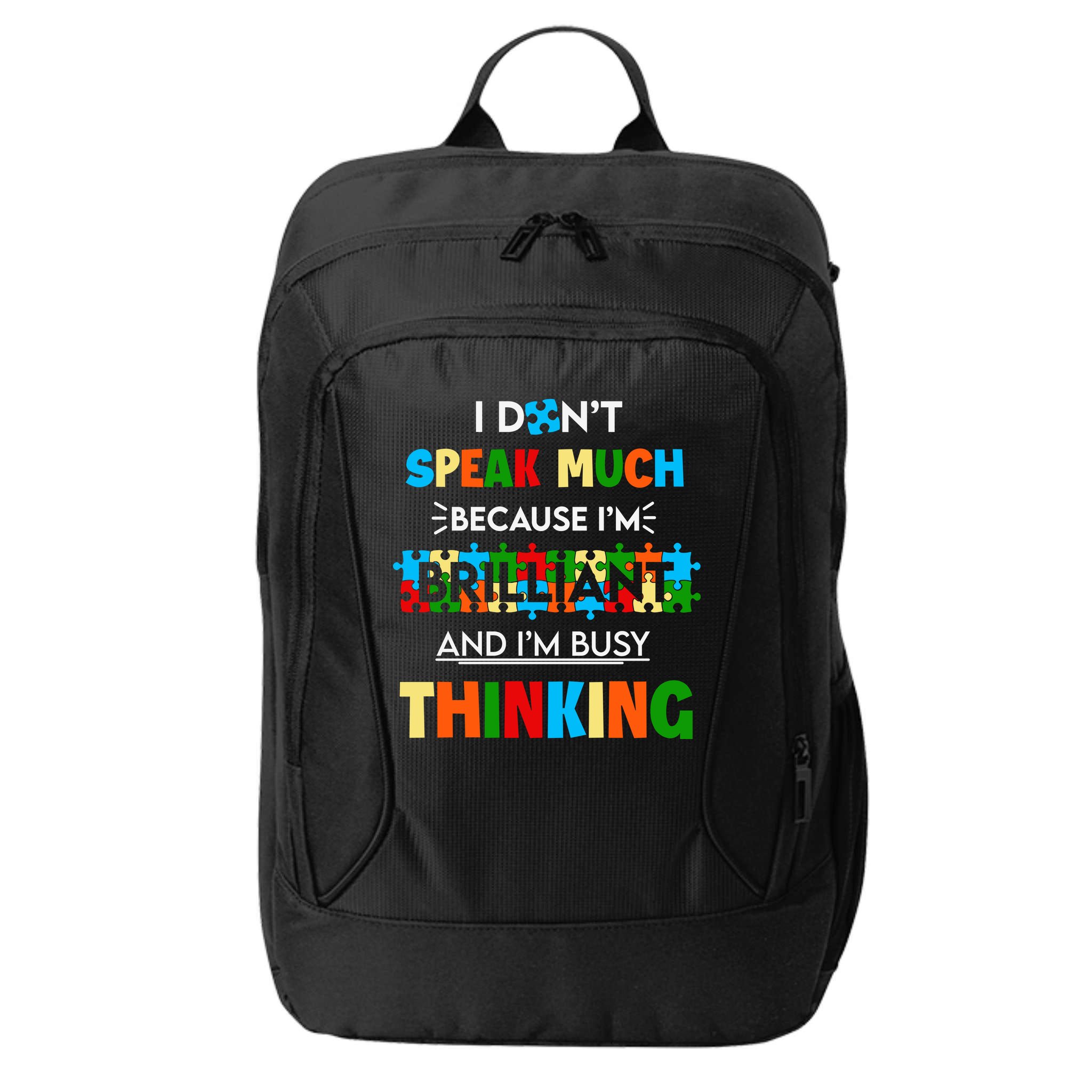 I Don't Speak Much Brilliant Puzzle And I'm Busy Thinking Autism Awareness Day City Backpack