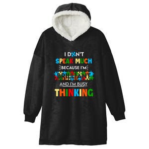 I Don't Speak Much Brilliant Puzzle And I'm Busy Thinking Autism Awareness Day Hooded Wearable Blanket