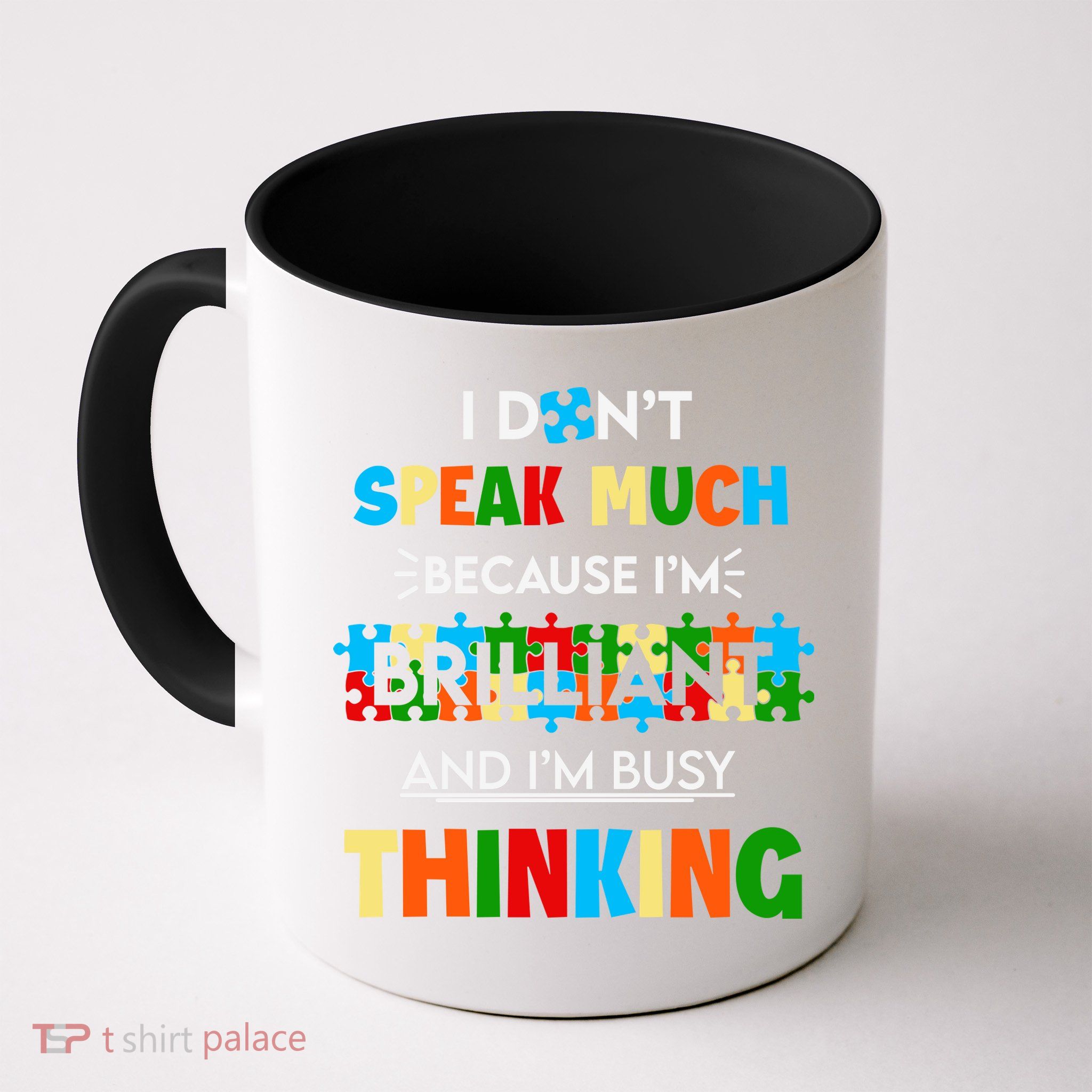 I Don't Speak Much Brilliant Puzzle And I'm Busy Thinking Autism Awareness Day Mug