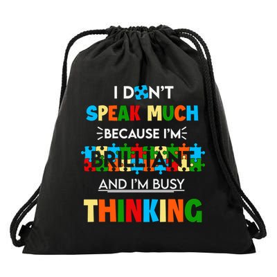 I Don't Speak Much Brilliant Puzzle And I'm Busy Thinking Autism Awareness Day Drawstring Bag