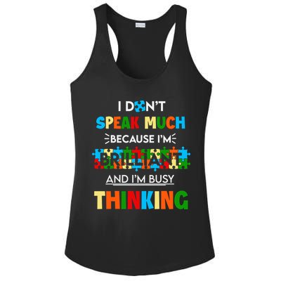 I Don't Speak Much Brilliant Puzzle And I'm Busy Thinking Autism Awareness Day Ladies PosiCharge Competitor Racerback Tank