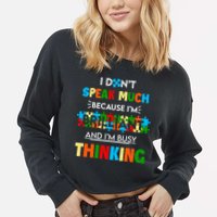 I Don't Speak Much Brilliant Puzzle And I'm Busy Thinking Autism Awareness Day Cropped Pullover Crew