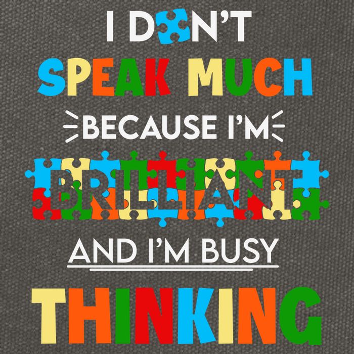 I Don't Speak Much Brilliant Puzzle And I'm Busy Thinking Autism Awareness Day Cotton Canvas Backpack