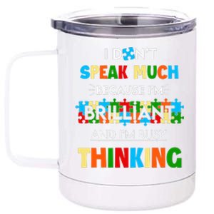 I Don't Speak Much Brilliant Puzzle And I'm Busy Thinking Autism Awareness Day 12 oz Stainless Steel Tumbler Cup