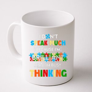 I Don't Speak Much Brilliant Puzzle And I'm Busy Thinking Autism Awareness Day Coffee Mug