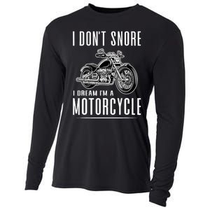 I DonT Snore I Dream IM A Motorcycle Cooling Performance Long Sleeve Crew