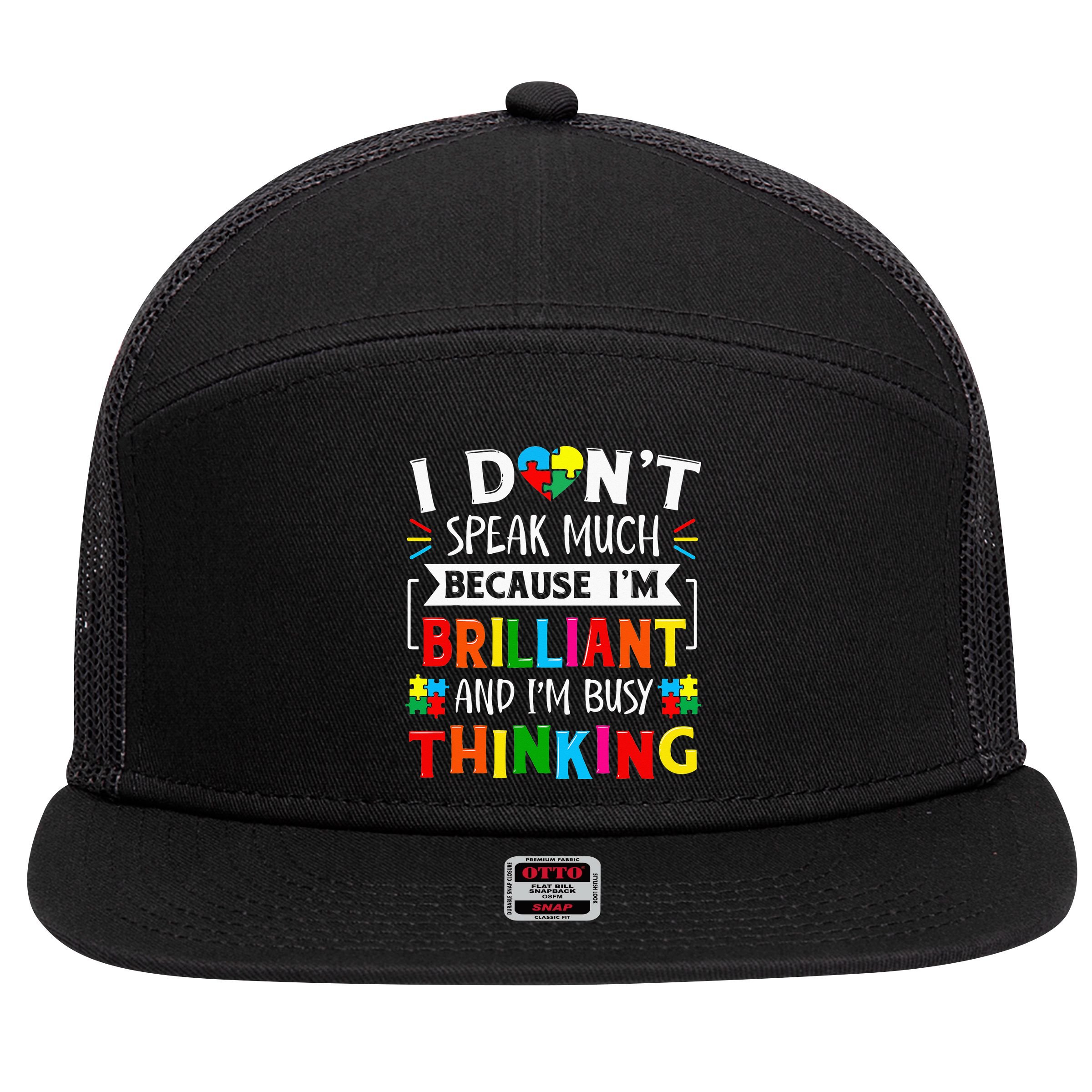 I Dont Speak Much Brilliant Autism Autistic 7 Panel Mesh Trucker Snapback Hat