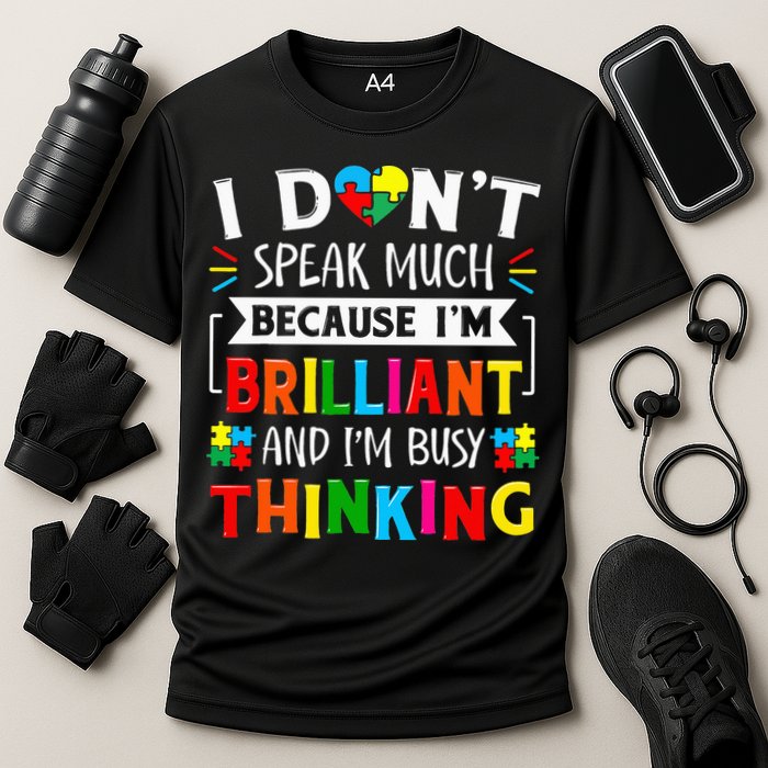 I Dont Speak Much Brilliant Autism Autistic Cooling Performance Crew T-Shirt