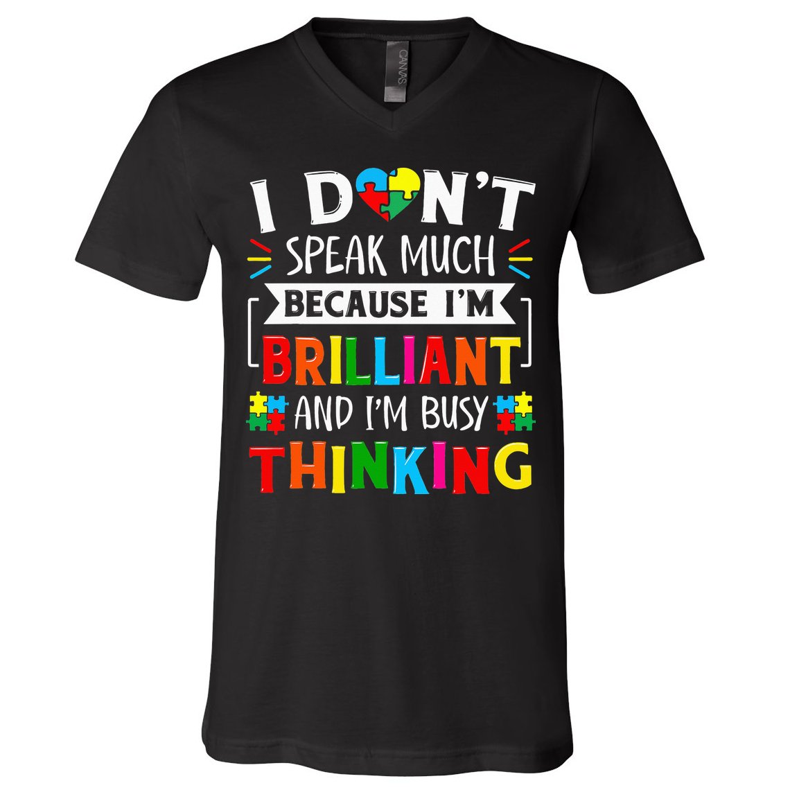 I Dont Speak Much Brilliant Autism Autistic V-Neck T-Shirt