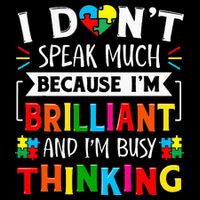 I Dont Speak Much Brilliant Autism Autistic Magnet