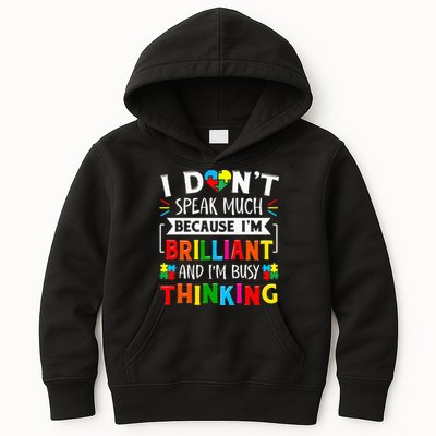 I Dont Speak Much Brilliant Autism Autistic Kids Hoodie