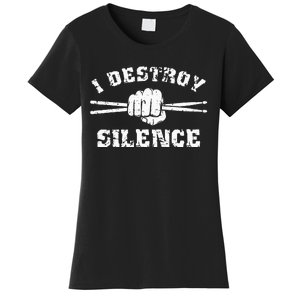 I Destroy Silence Awesome Drummer Drums Accessories Women's T-Shirt