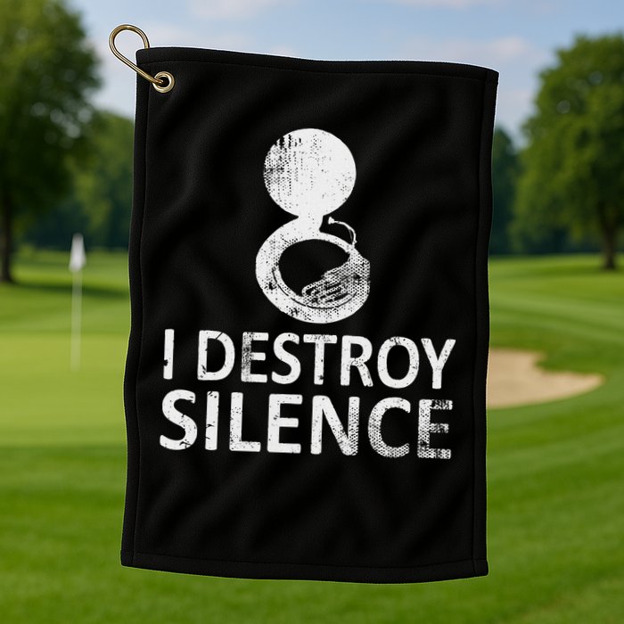 I Destroy Silence Funny Sousaphone Players Golf Towel