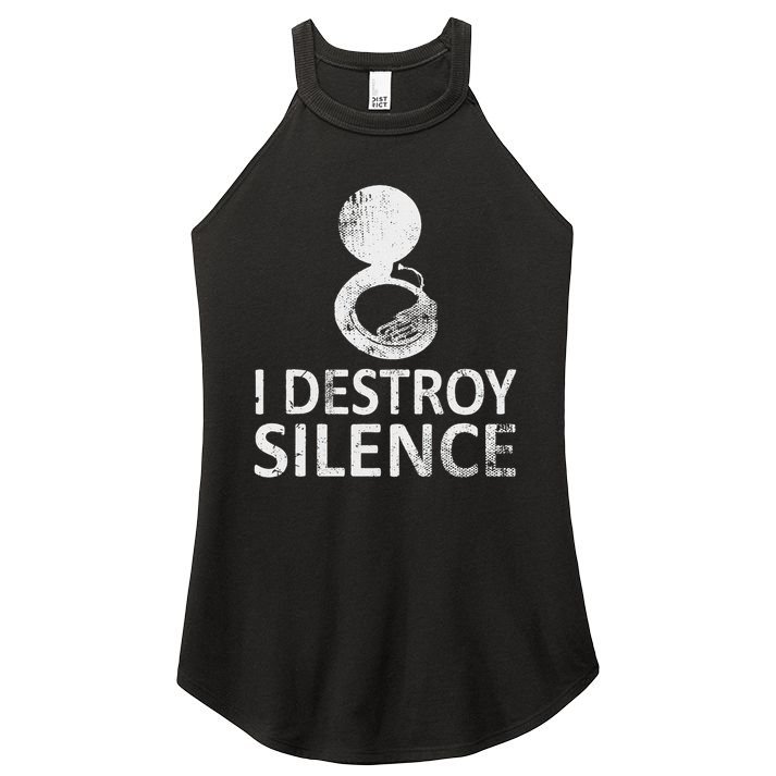 I Destroy Silence Funny Sousaphone Players Women's Perfect Tri Rocker Tank