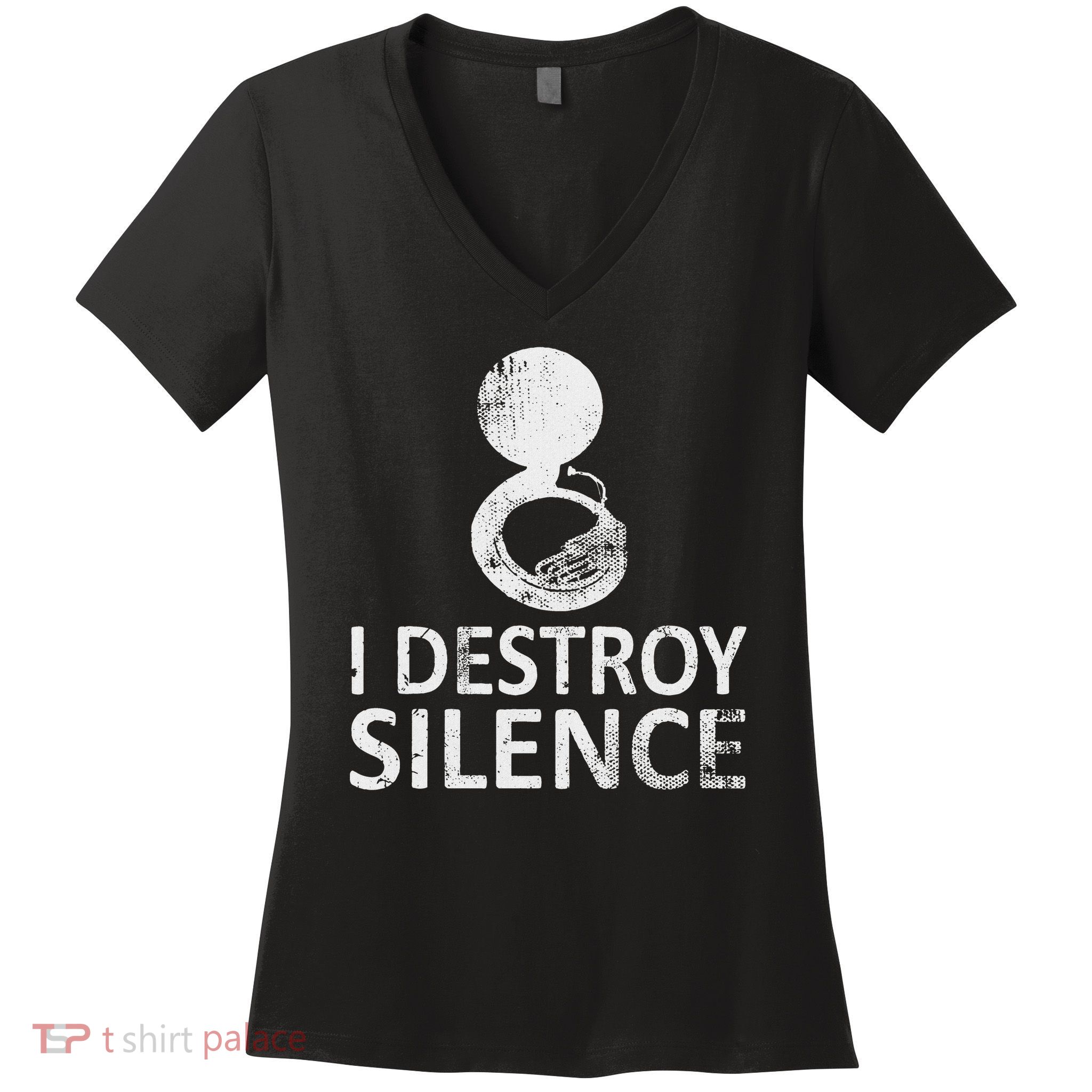 I Destroy Silence Funny Sousaphone Players Women's V-Neck T-Shirt