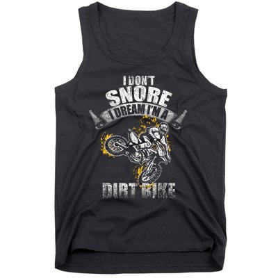 I DonT Snore I Dream IM A Dirtbike Funny Biker Dirt Bike Tank Top