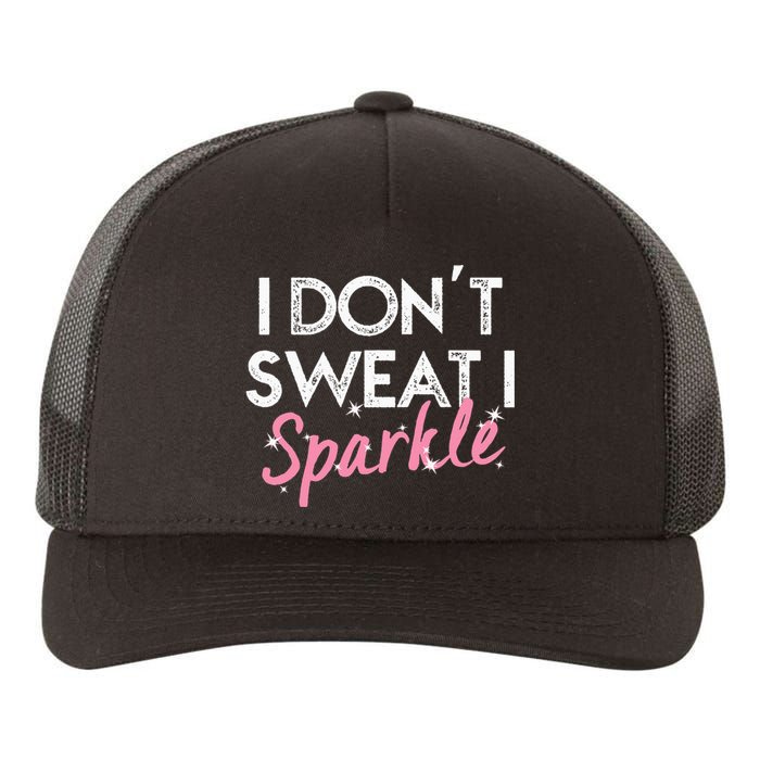 I Dont Sweat I S.P.A.R.K.L.E Yupoong Adult 5-Panel Trucker Hat