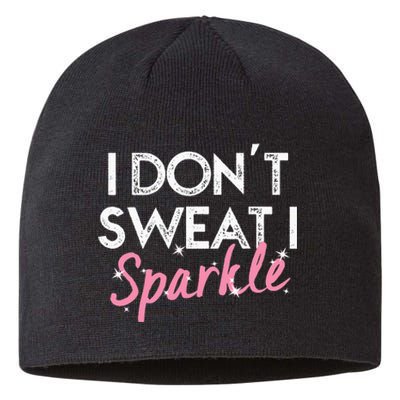 I Dont Sweat I S.P.A.R.K.L.E Sustainable Beanie