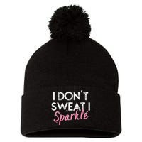 I Dont Sweat I S.P.A.R.K.L.E Pom Pom 12in Knit Beanie