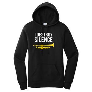 I Destroy Silence Concert Band Marching Band Funny Trumpet Women's Pullover Hoodie