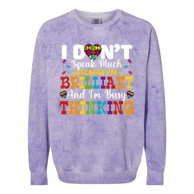 I Dont Speak Much Brilliant Autism Awareness Gift Colorblast Crewneck Sweatshirt