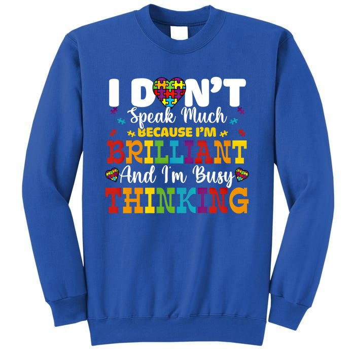 I Dont Speak Much Brilliant Autism Awareness Gift Sweatshirt