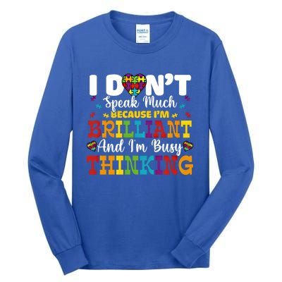 I Dont Speak Much Brilliant Autism Awareness Gift Tall Long Sleeve T-Shirt