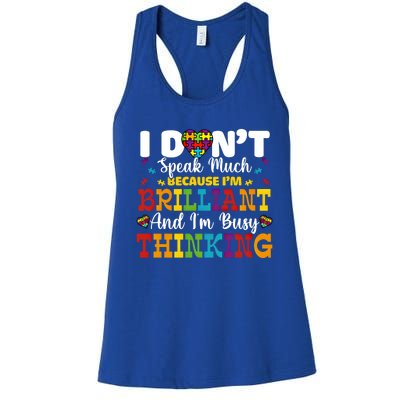 I Dont Speak Much Brilliant Autism Awareness Gift Women's Racerback Tank