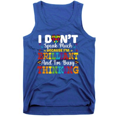 I Dont Speak Much Brilliant Autism Awareness Gift Tank Top