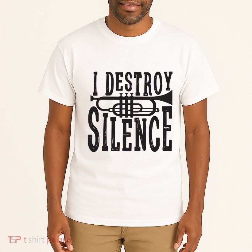 I Destroy Silence Marching Band Trumpet For Men Women Tall T-Shirt