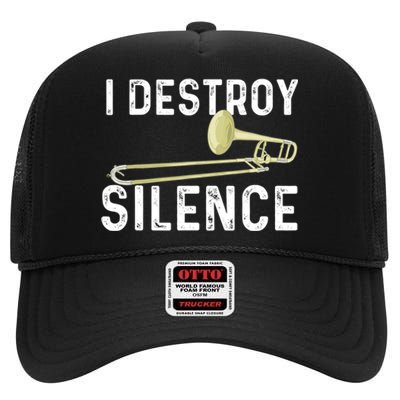 I Destroy Silence Trombonist Trombone Player Marching Band High Crown Mesh Back Trucker Hat