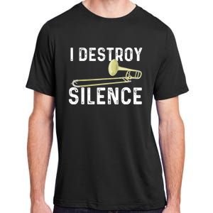 I Destroy Silence Trombonist Trombone Player Marching Band Adult ChromaSoft Performance T-Shirt