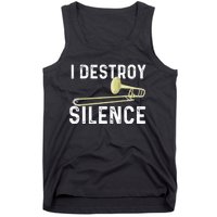 I Destroy Silence Trombonist Trombone Player Marching Band Tank Top