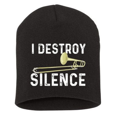 I Destroy Silence Trombonist Trombone Player Marching Band Short Acrylic Beanie