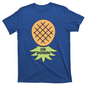 I'm Down Swinger Upside Down Pineapple Gift T-Shirt