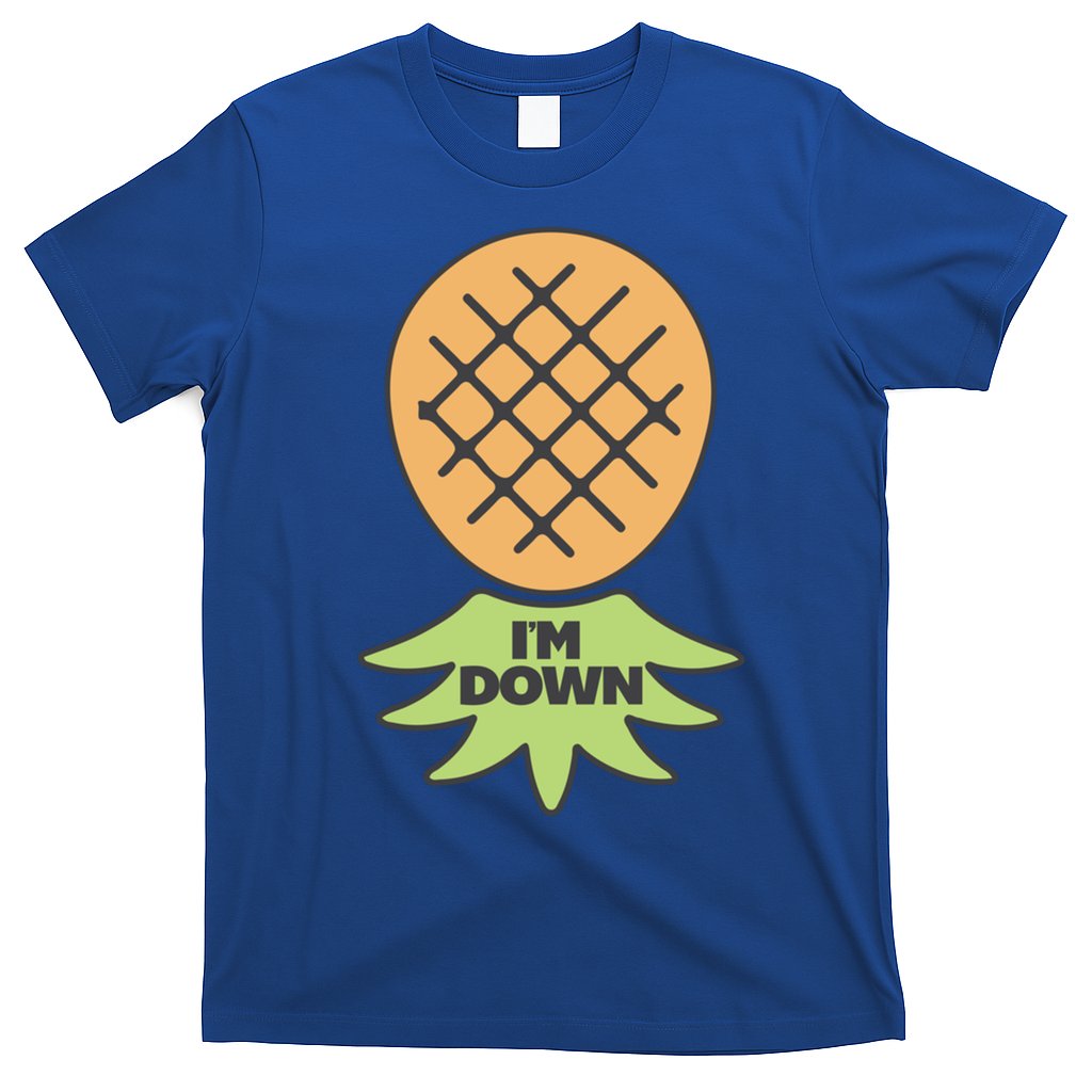 I'm Down Swinger Upside Down Pineapple Gift T-Shirt