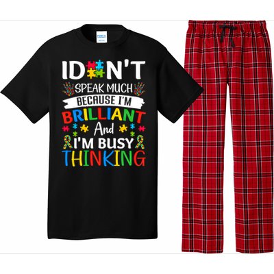 I Dont Speak Much Brilliant Autism Awareness Month Meaningful Gift Pajama Set