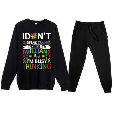 I Dont Speak Much Brilliant Autism Awareness Month Meaningful Gift Premium Crewneck Sweatsuit Set