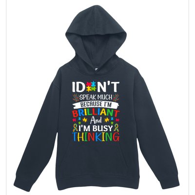 I Dont Speak Much Brilliant Autism Awareness Month Meaningful Gift Urban Pullover Hoodie