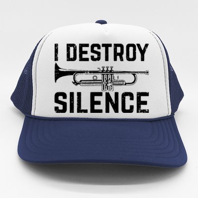 I Destroy Silence Trumpet Trucker Hat