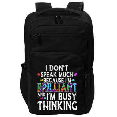 I Dont Speak Much Brilliant Autism Creature Autistic Meaningful Gift Impact Tech Backpack