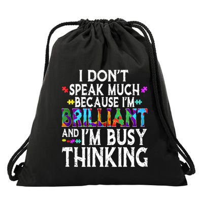 I Dont Speak Much Brilliant Autism Creature Autistic Meaningful Gift Drawstring Bag