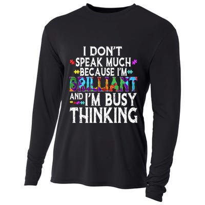 I Dont Speak Much Brilliant Autism Creature Autistic Meaningful Gift Cooling Performance Long Sleeve Crew