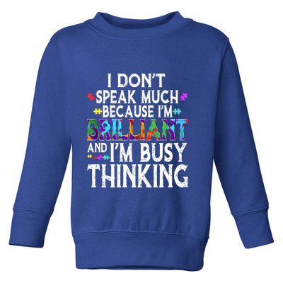 I Dont Speak Much Brilliant Autism Creature Autistic Meaningful Gift Toddler Sweatshirt