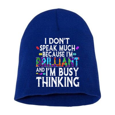 I Dont Speak Much Brilliant Autism Creature Autistic Meaningful Gift Short Acrylic Beanie
