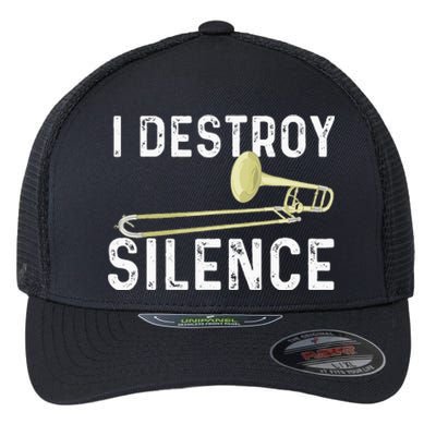 I Destroy Silence Trombonist Trombone Player Marching Band Flexfit Unipanel Trucker Cap