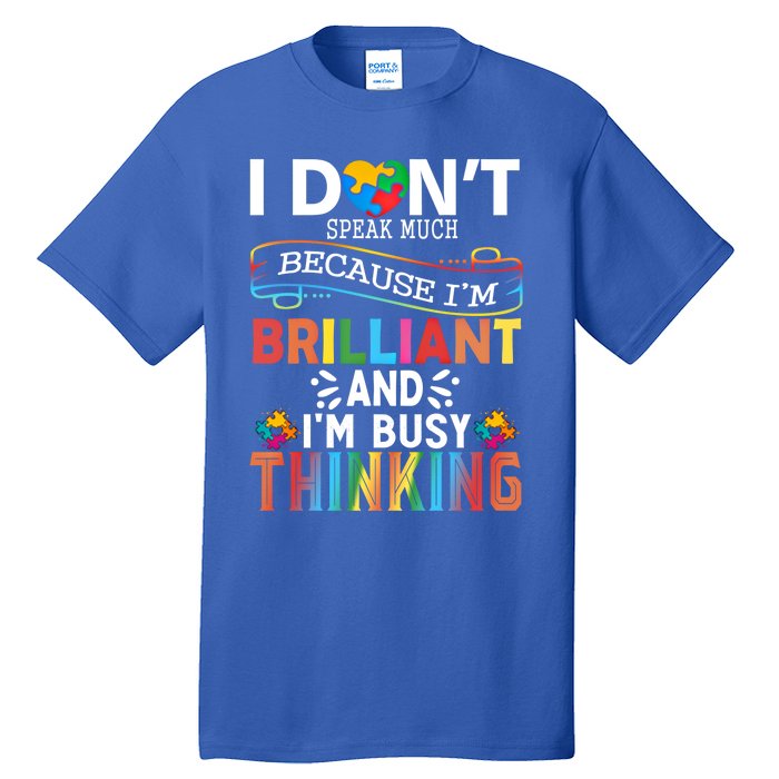 I Dont Speak Much Brilliant Autism Creature Autistic Gift Tall T-Shirt