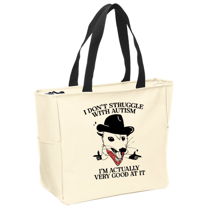 I Don’T Struggle With Autism I’M Actually Very Good At It Zip Tote Bag