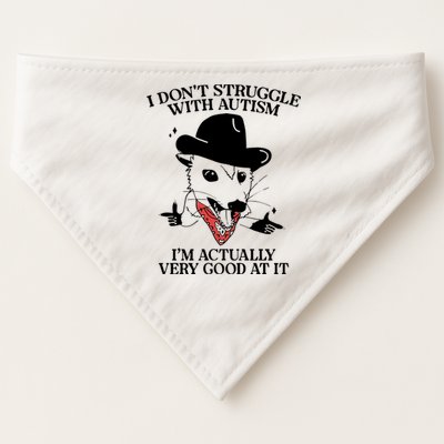 I Don’T Struggle With Autism I’M Actually Very Good At It USA-Made Doggie Bandana